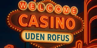 Oplev Uden ROFUS Casino Din Guidet På Rejsen Gennem Online Spil