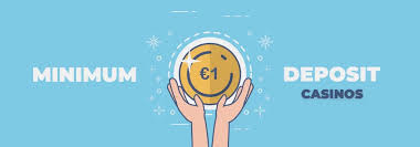 Minimum Deposit Casinos The Perfect Choice for Budget Players Minimum Deposit Casinos The Perfect Choice for Budget Players